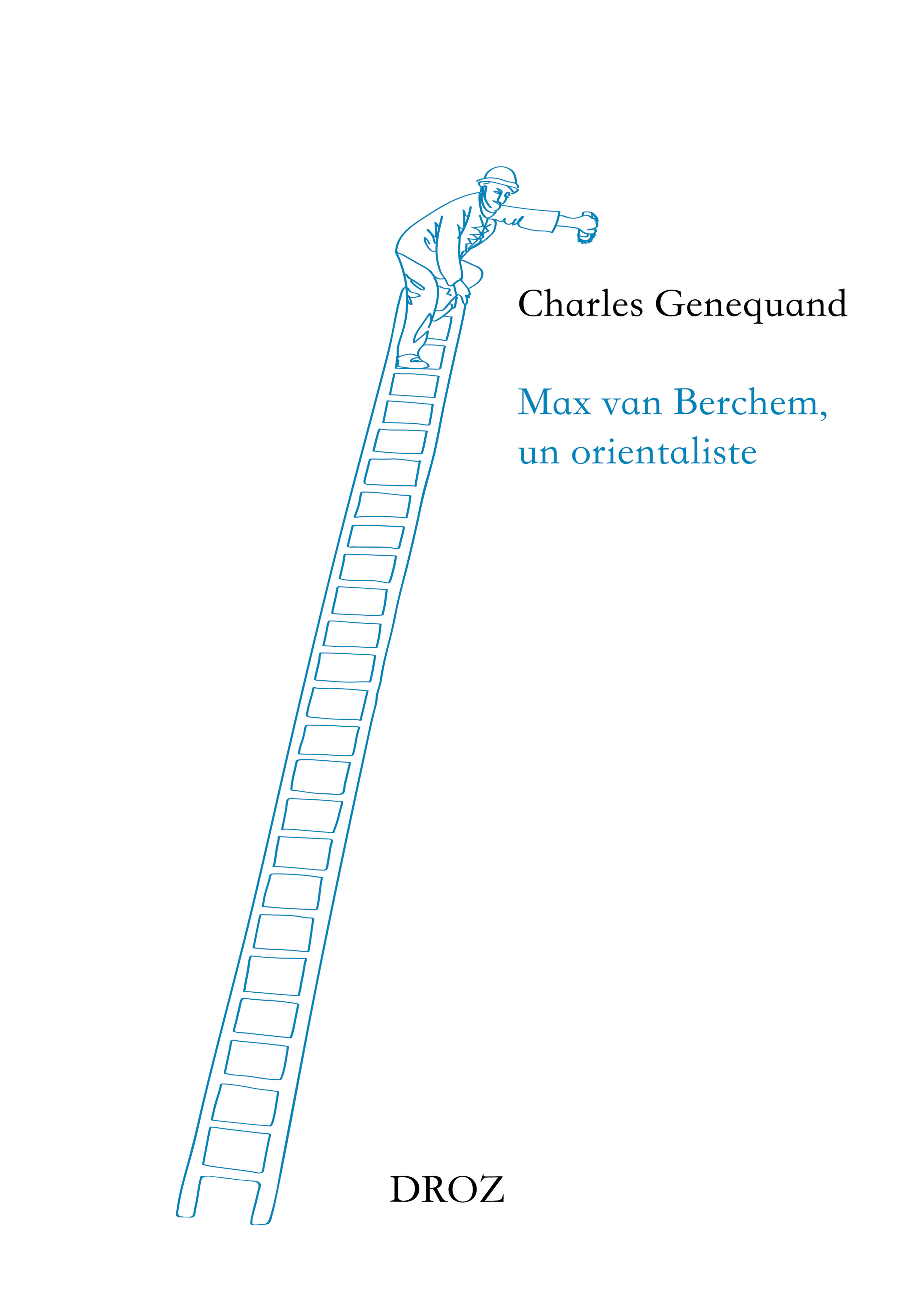 Max van Berchem, un orientaliste