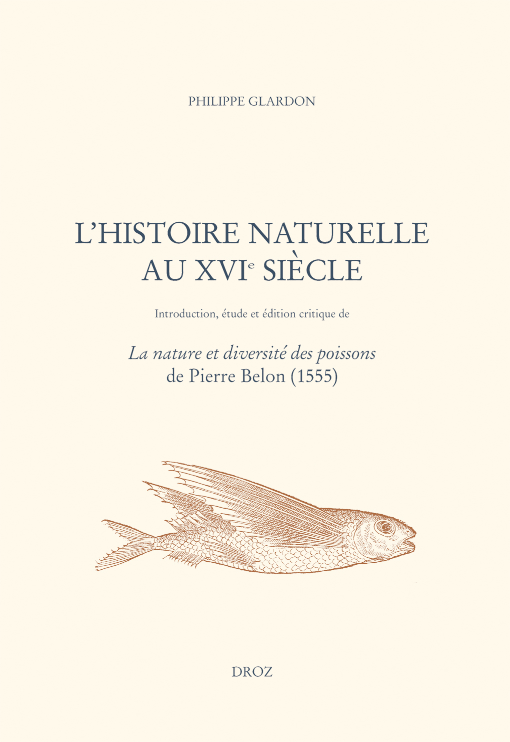 L'HISTOIRE NATURELLE AU XVIE SIECLE.