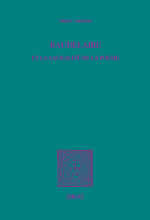 BAUDELAIRE ET LA SACRALITE DE LA POESIE
