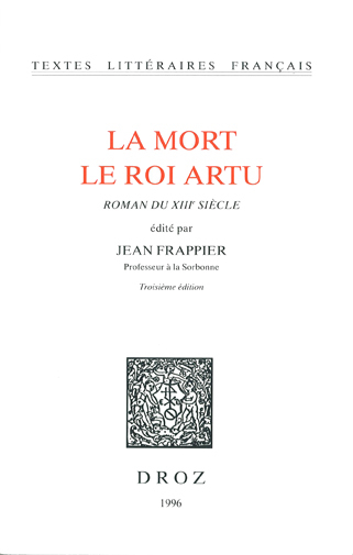 LA MORT LE ROI ARTU : ROMAN DU XIIIE SIECLE