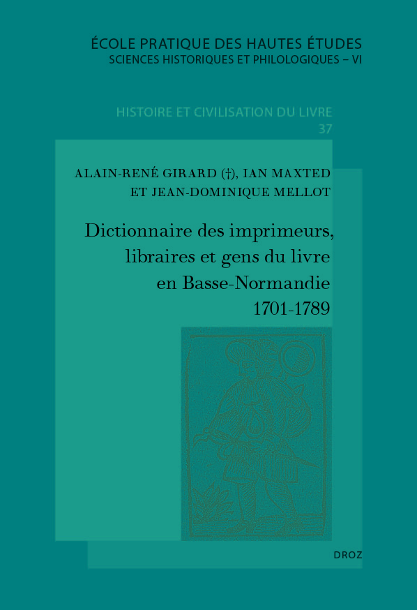 Dictionnaire des imprimeurs, libraires et gens du livre en Basse-Normandie
