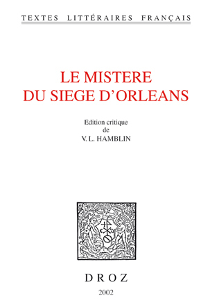LE MISTERE DU SIEGE D'ORLEANS
