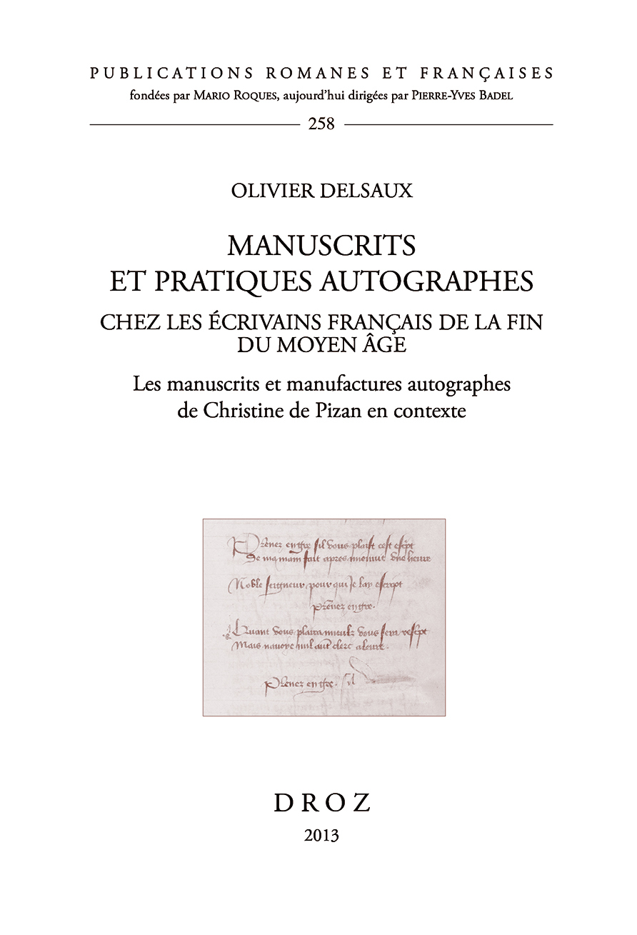 MANUSCRITS ET PRATIQUES AUTOGRAPHES CHEZ LES ECRIVAINS FRANCAIS DE LA FIN DU MOYEN AGE