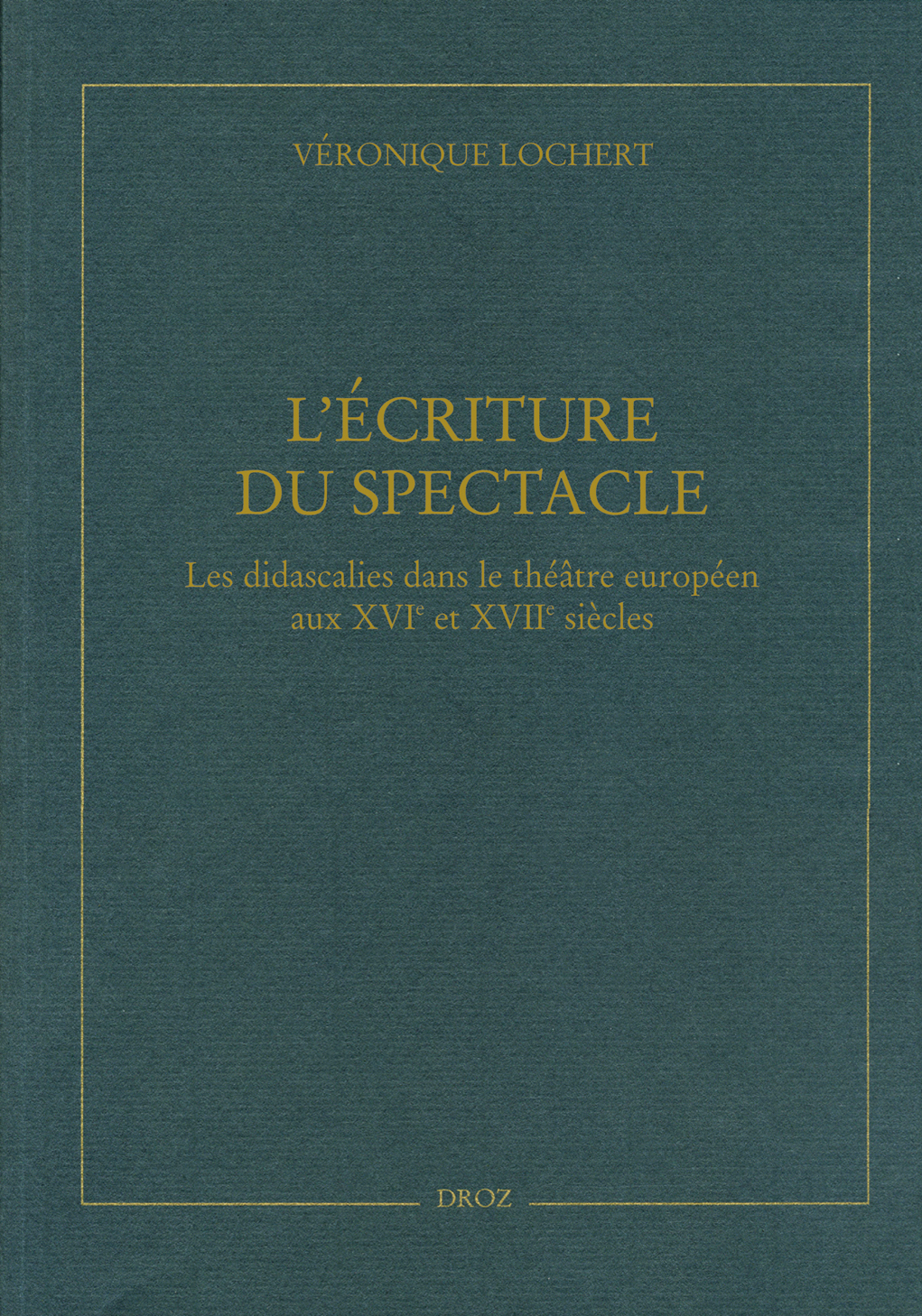 L'ECRITURE DU SPECTACLE