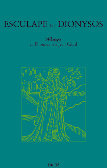 ESCULAPE ET DIONYSOS : MELANGES EN L'HONNEUR DE JEAN CEARD