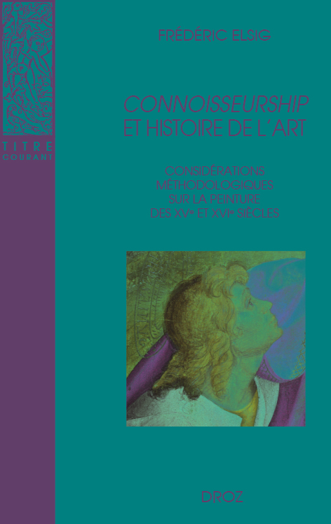 CONNOISSEURSHIP ET HISTOIRE DE L'ART