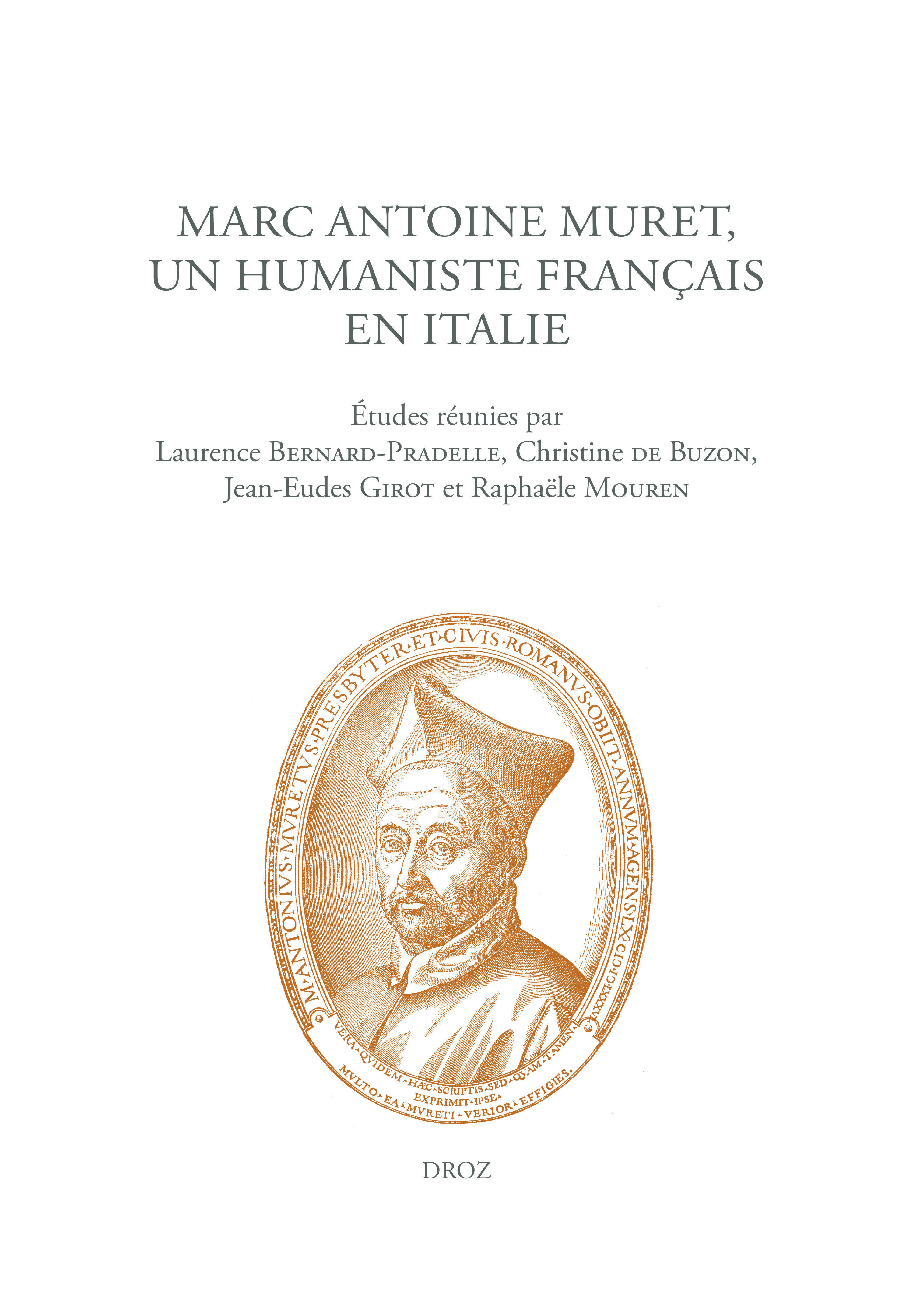 Marc Antoine Muret, un humaniste français en Italie
