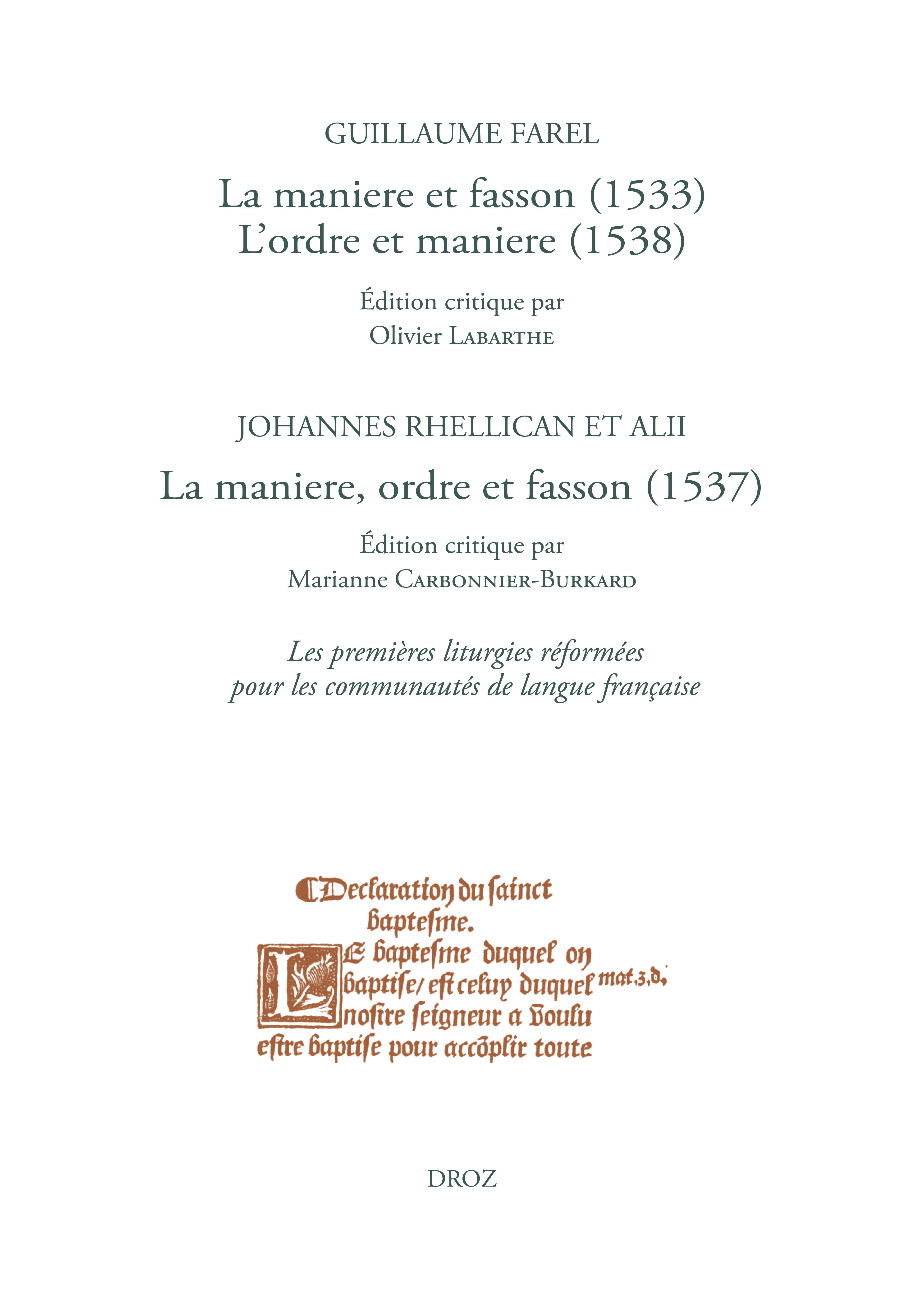 La maniere et fasson (1533), L'ordre et maniere (1538) / La maniere, ordre et fasson (1537)