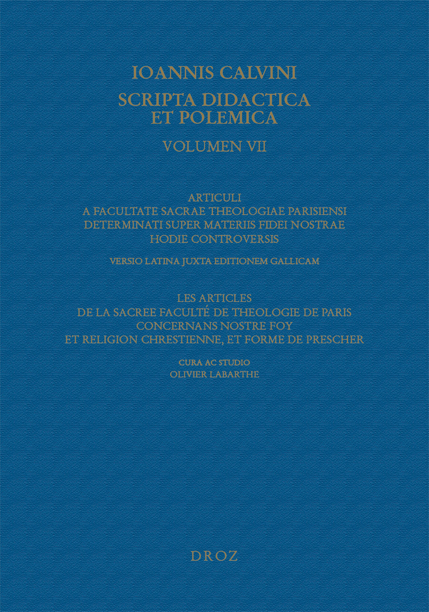Articuli a Facultate sacrae theologiae Parisiensi determinati super materiis fidei nostrae hodie con