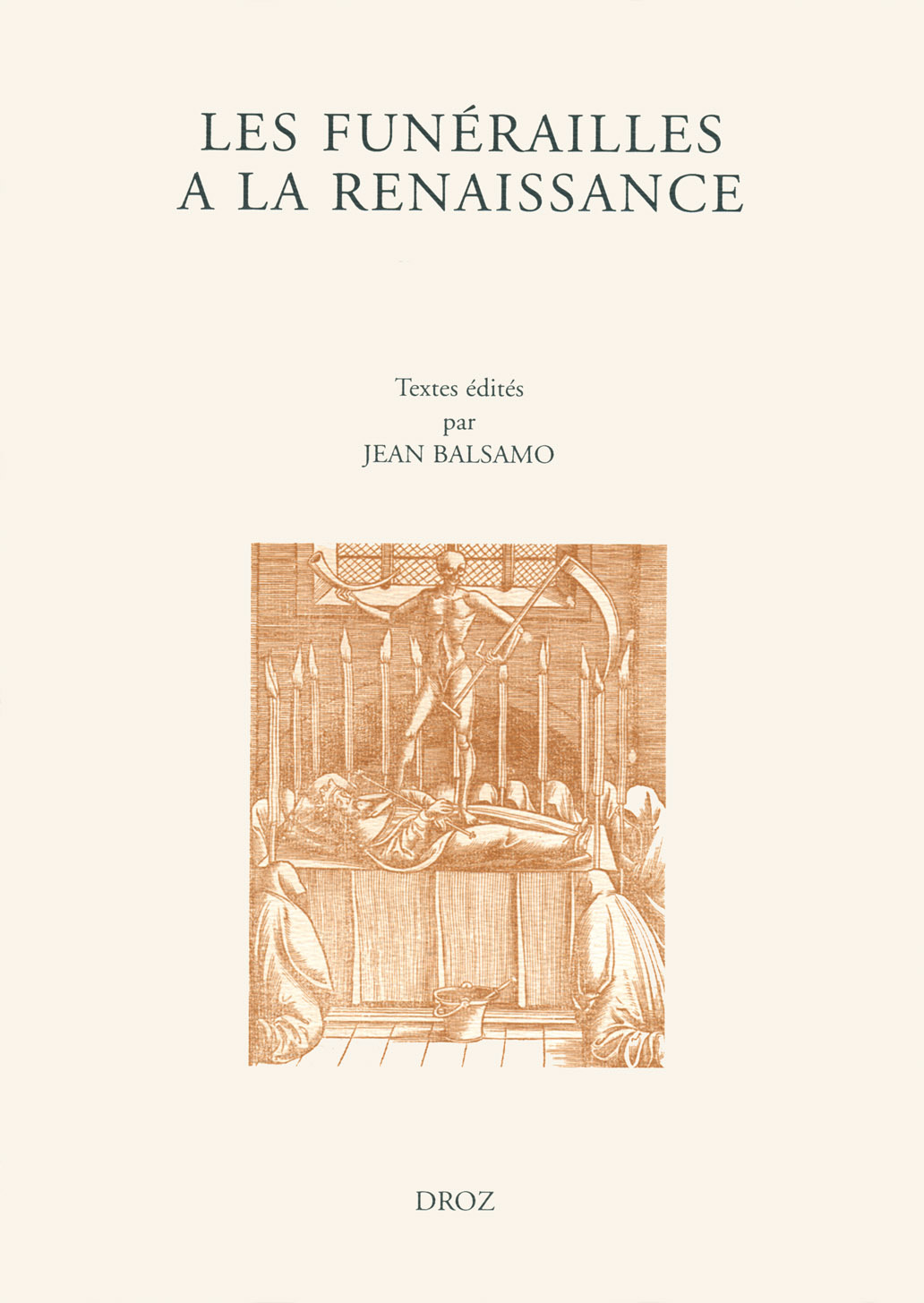 LES FUNERAILLES A LA RENAISSANCE