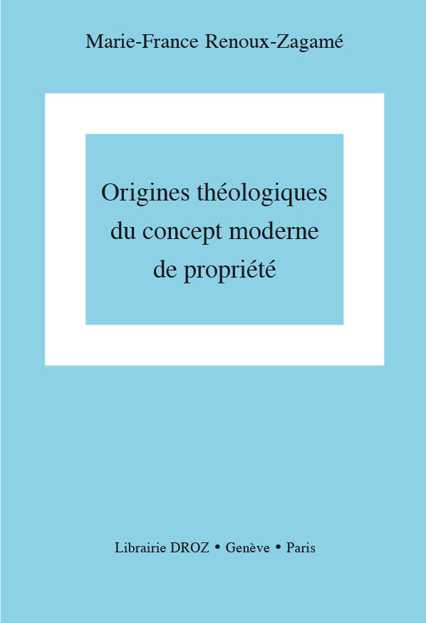 ORIGINES THEOLOGIQUES DU CONCEPT MODERNE DE PROPRIETE