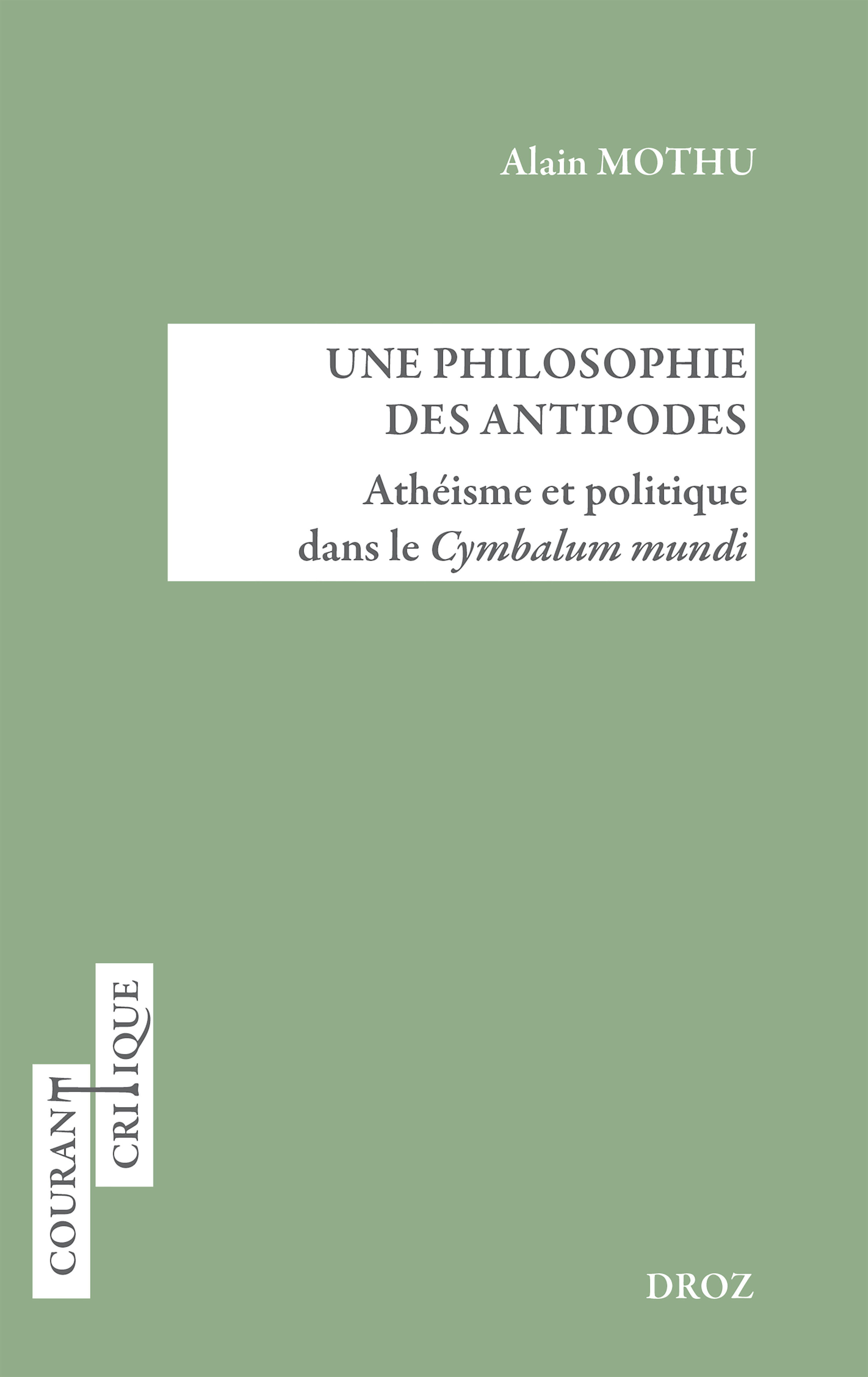UNE PHILOSOPHIE DES ANTIPODES
