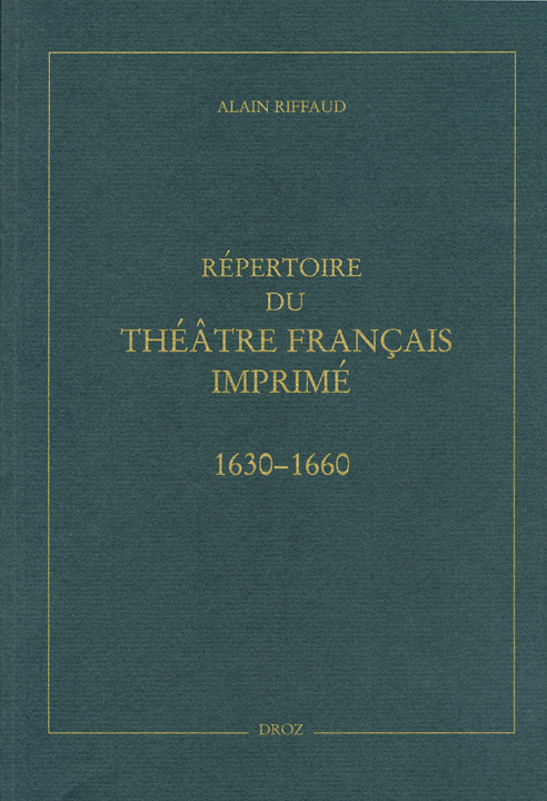 REPERTOIRE DU THEATRE FRANCAIS IMPRIME ENTRE 1630 ET 1660