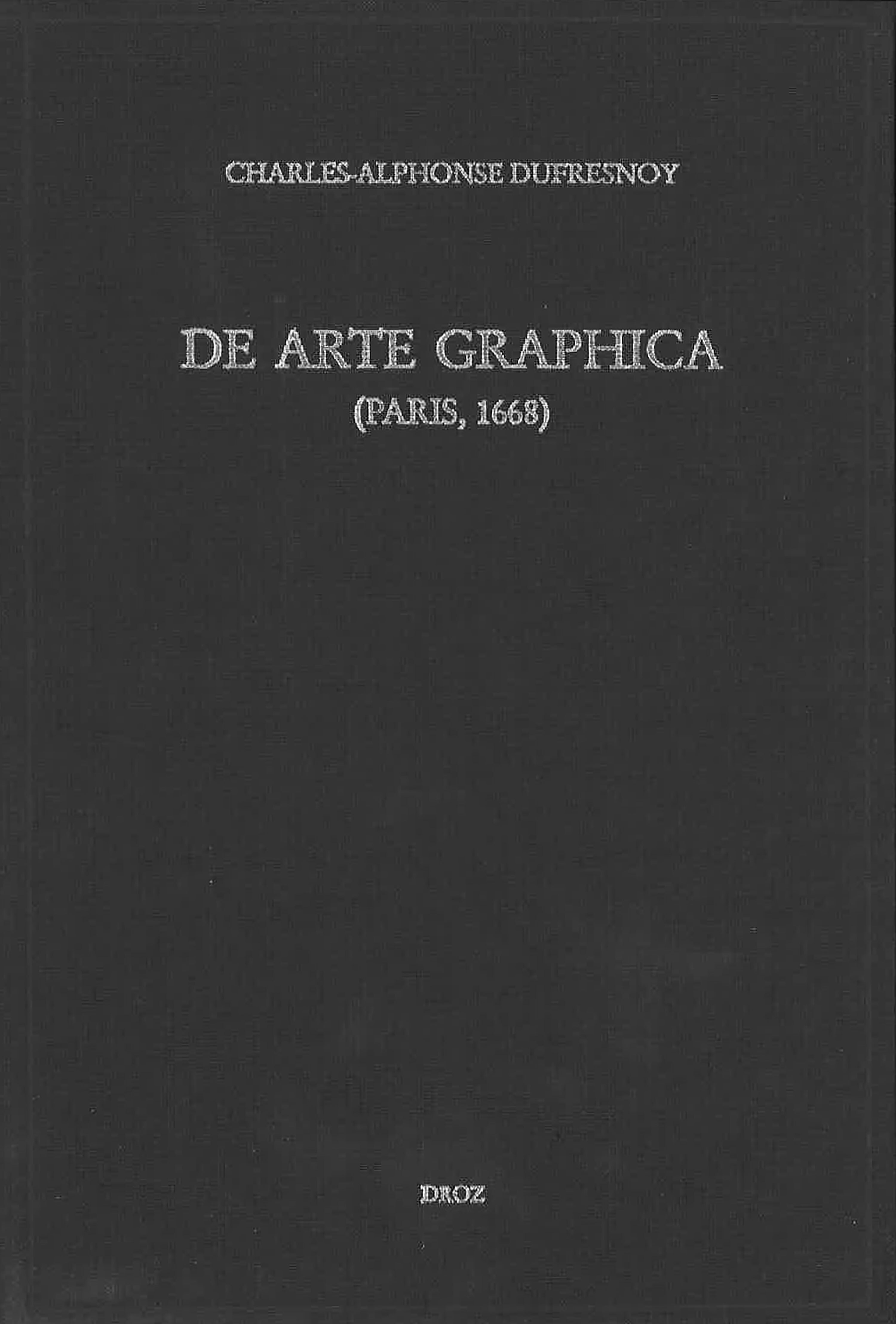 DE ARTE GRAPHICA LIBER (PARIS, 1668)