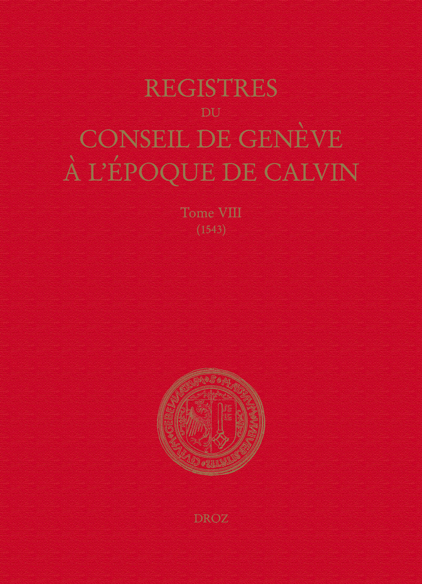 Registres du Conseil de Genève à l'époque de Calvin