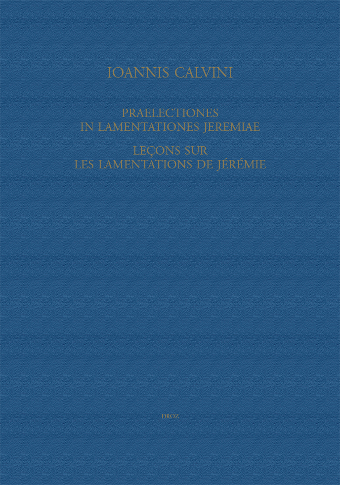 Praelectiones in Lamentationes Jeremiae. Leçons sur les Lamentations de Jérémie