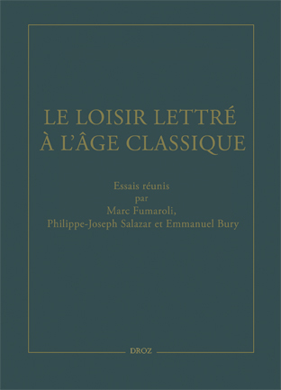 LE LOISIR LETTRE A L'AGE CLASSIQUE