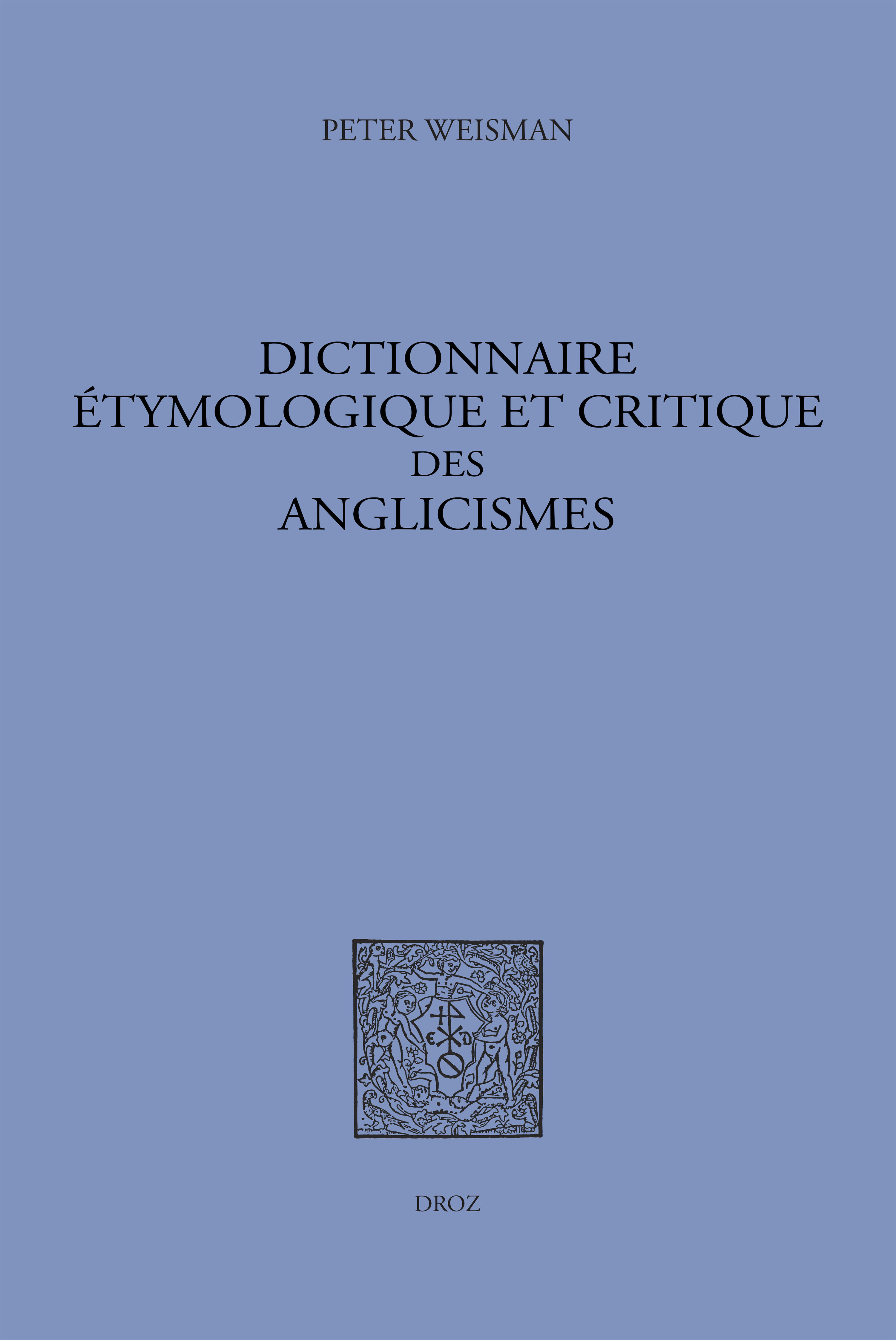 Dictionnaire étymologique et critique des anglicismes