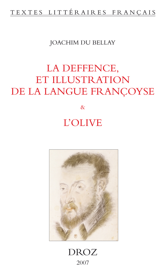 LA DEFFENCE, ET ILLUSTRATION DE LA LANGUE FRANCOYSE (1549) & L'OLIVE