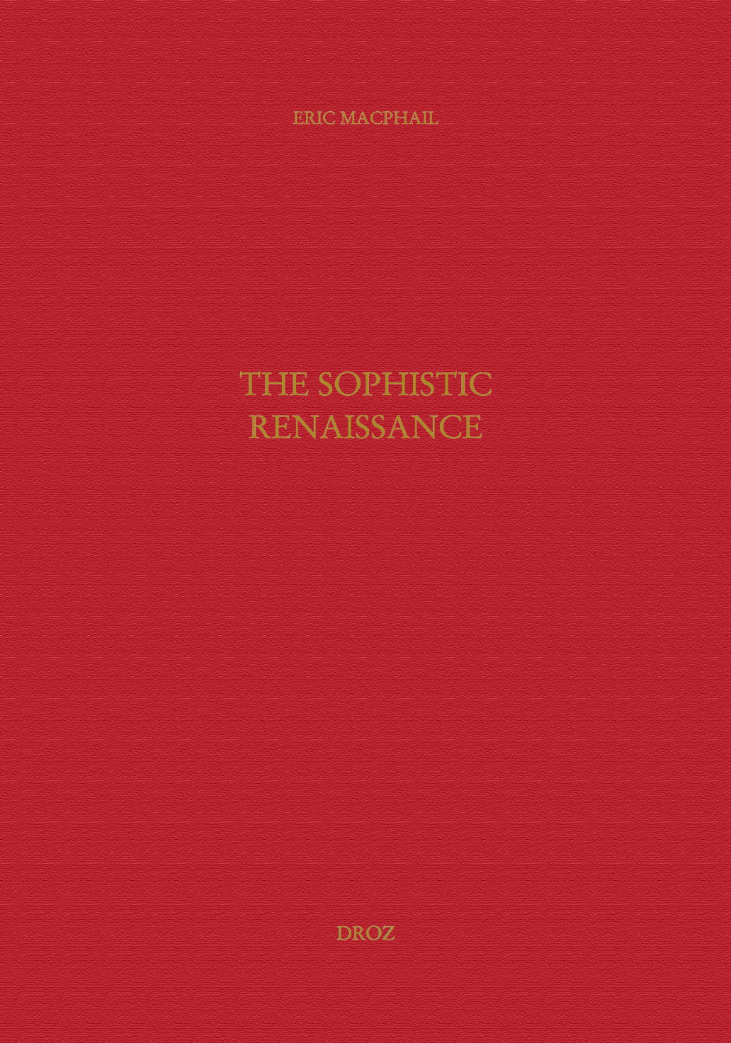 THE SOPHISTIC RENAISSANCE