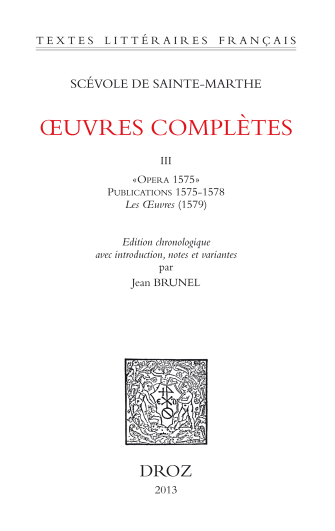 OEUVRES COMPLETES TOME III. 'OPERA 1575', PUBLICATIONS 1575-1578, LES OEUVRES (1579)