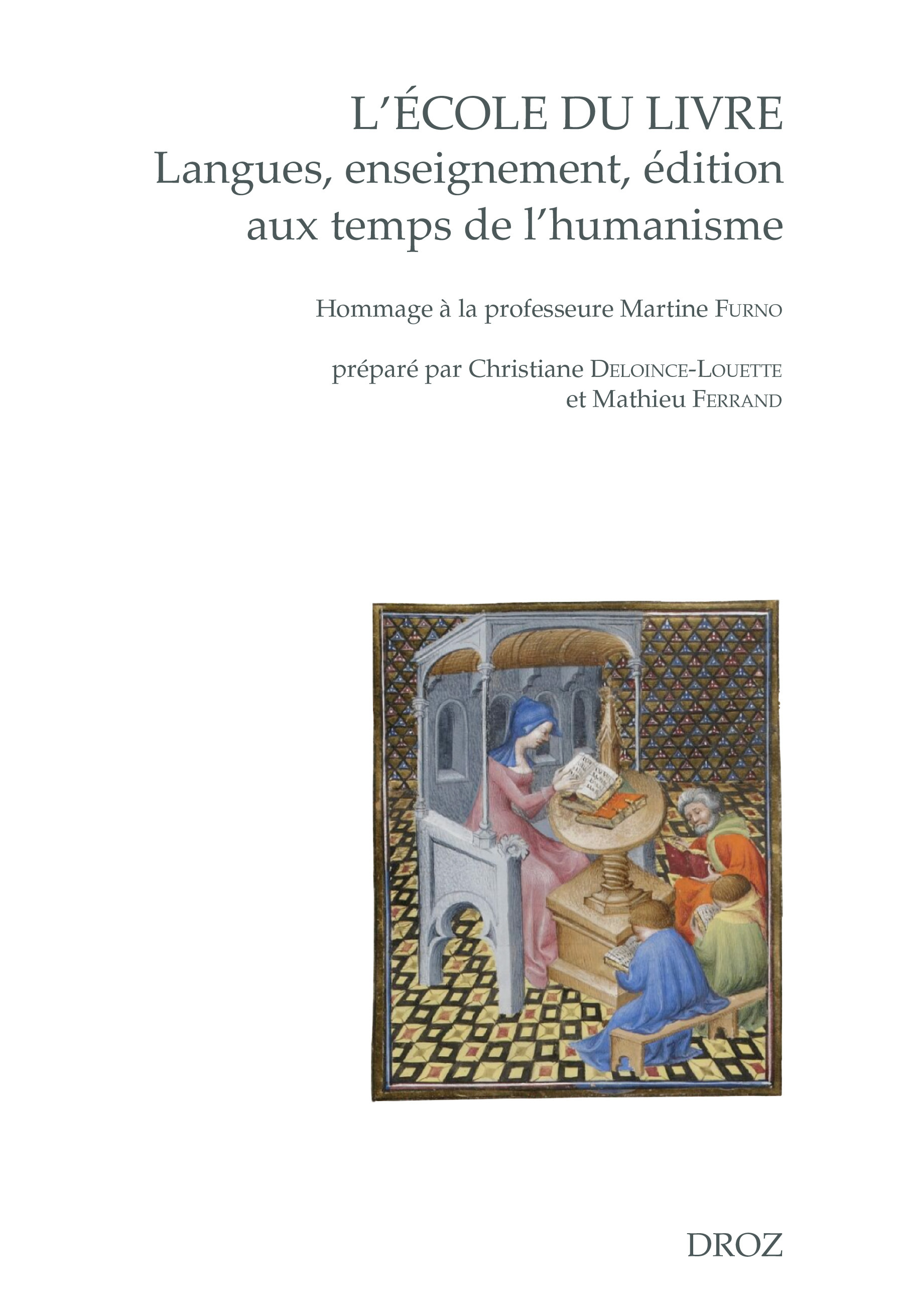 L'école du livre. Langues, enseignement, édition aux temps de l'humanisme