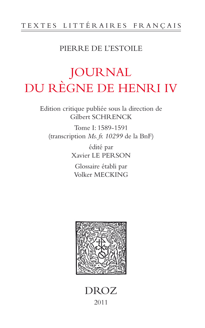 JOURNAL DU REGNE DE HENRI IV. T. I (1589-1591)