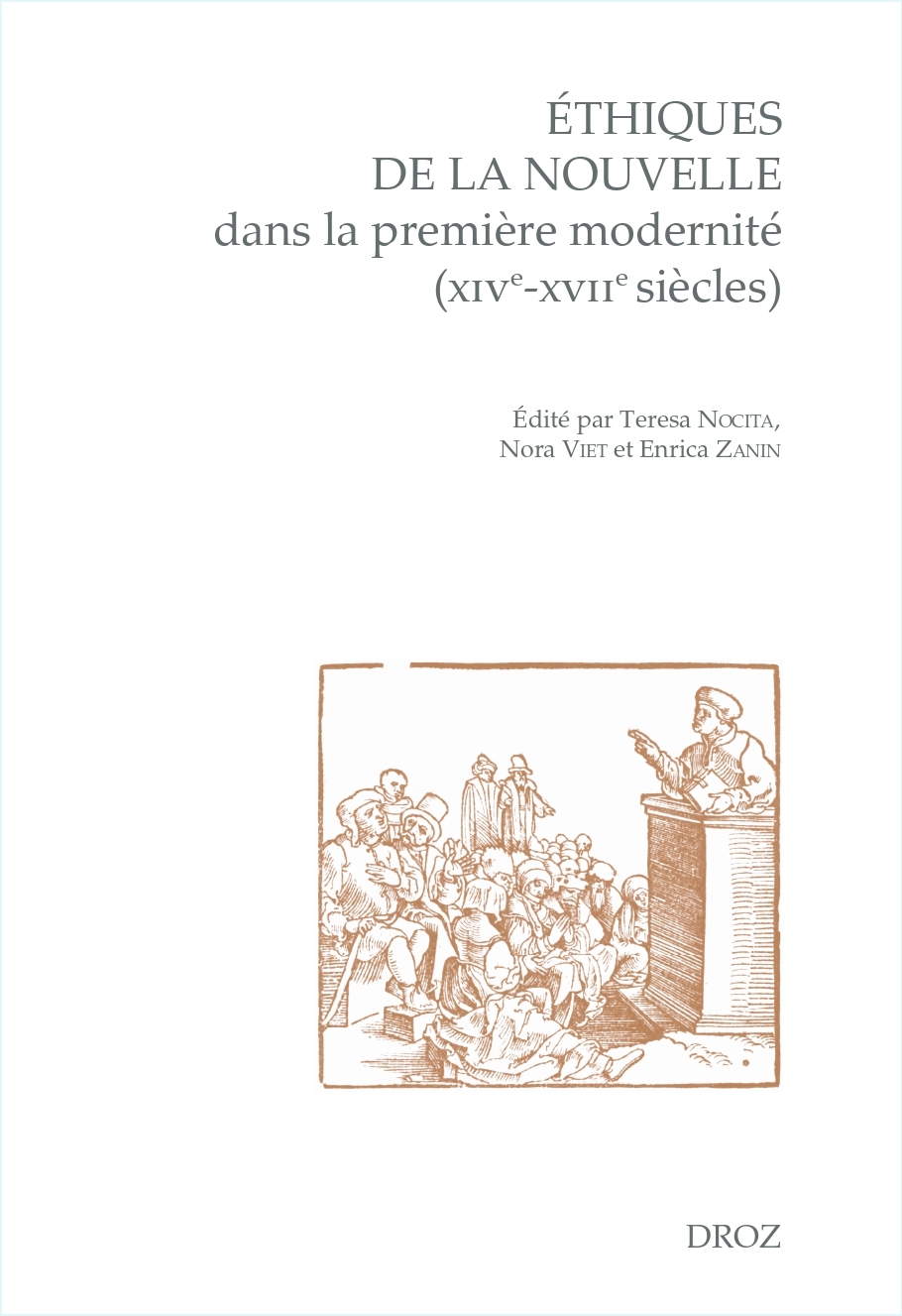 Éthiques de la nouvelle dans la première modernité (XIVe-XVIIe siècles)