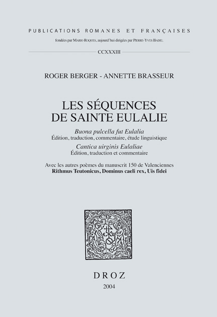 LES SEQUENCES DE SAINTE EULALIE : "BUONA PULCELLA FUT EULALIA" (EDITION, TRADUCTION, COMMENTAIRE, ET