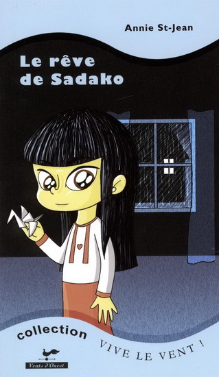 LE REVE DE SADAKO