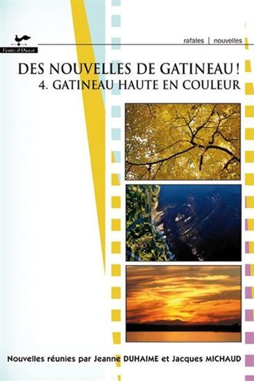 DES NOUVELLES DE GATINEAU! V 04 GATINEAU HAUTE EN COULEUR