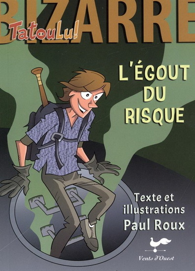 L'EGOUT DU RISQUE
