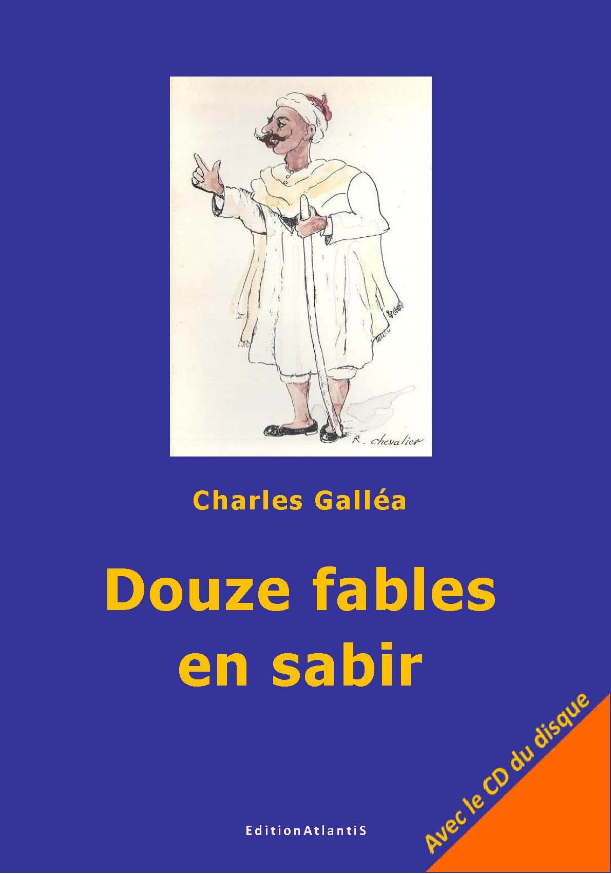 Douze fables en sabir.  Avec le CD du disque original