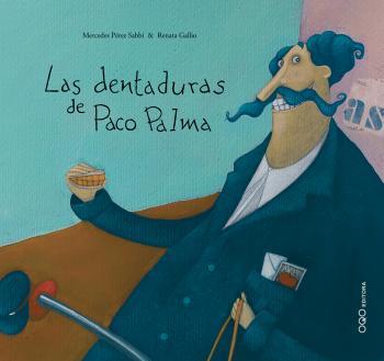 LAS DENTADURAS DE PACO PALMA (ESPAGNOL)