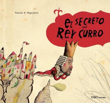 EL SECRETO DEL REI CURRO (ESPAGNOL)