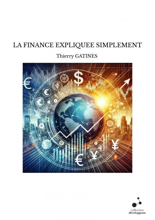 LA FINANCE EXPLIQUEE SIMPLEMENT