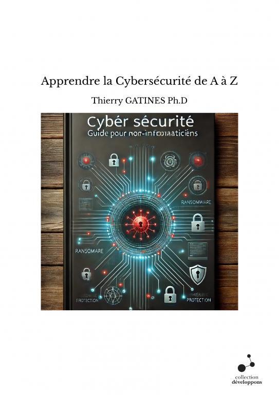 Apprendre la Cybersécurité de A à Z