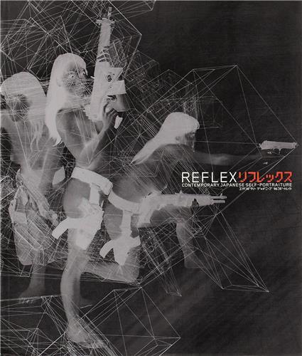 Reflex: Contemporary Japanese Self-Portraiture /anglais