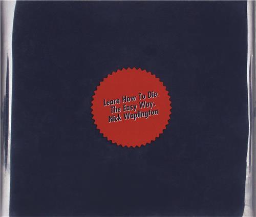 Nick Waplington: Learn How To Die The Easy Way /anglais