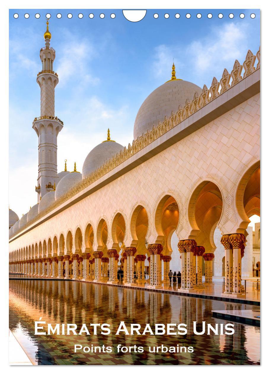 Émirats Arabes Unis - Points forts urbains (Calendrier mural 2024 DIN A4 horizontal), CALVENDO calendrier mensuel