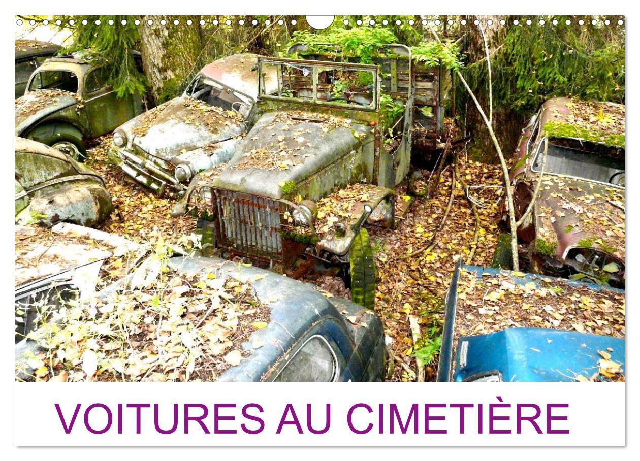 VOITURES AU CIMETIÈRE (Calendrier mural 2024 DIN A3 vertical), CALVENDO calendrier mensuel