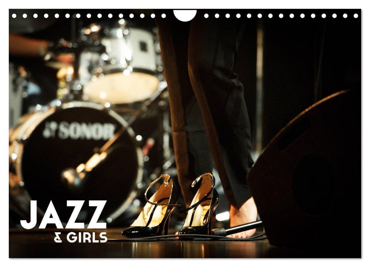Jazz & Girls (Calendrier mural 2024 DIN A4 vertical), CALVENDO calendrier mensuel