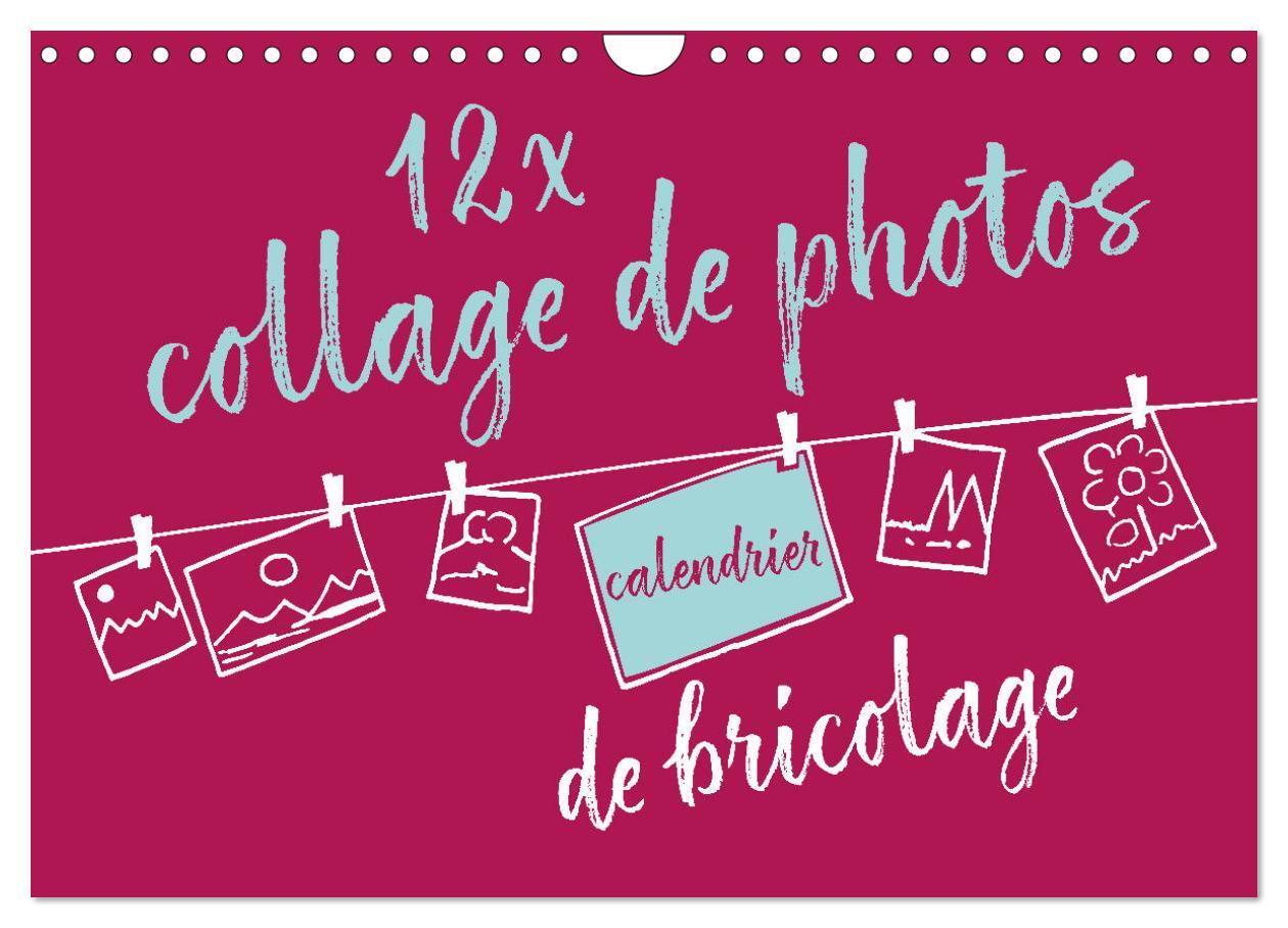 12 x collage de photos - calendrier de bricolage (Calendrier mural 2025 DIN A4 vertical), CALVENDO calendrier mensuel