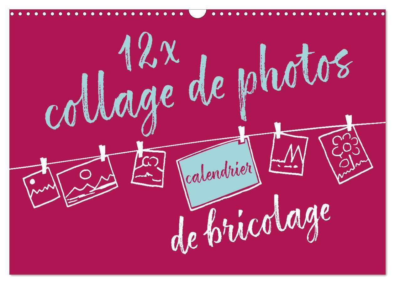 12 x collage de photos - calendrier de bricolage (Calendrier mural 2025 DIN A3 vertical), CALVENDO calendrier mensuel