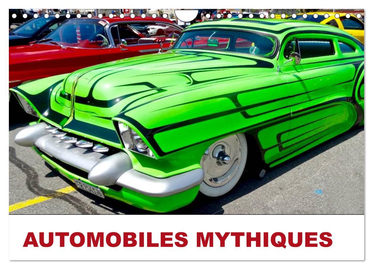 AUTOMOBILES MYTHIQUES (Calendrier mural 2024 DIN A4 vertical), CALVENDO calendrier mensuel