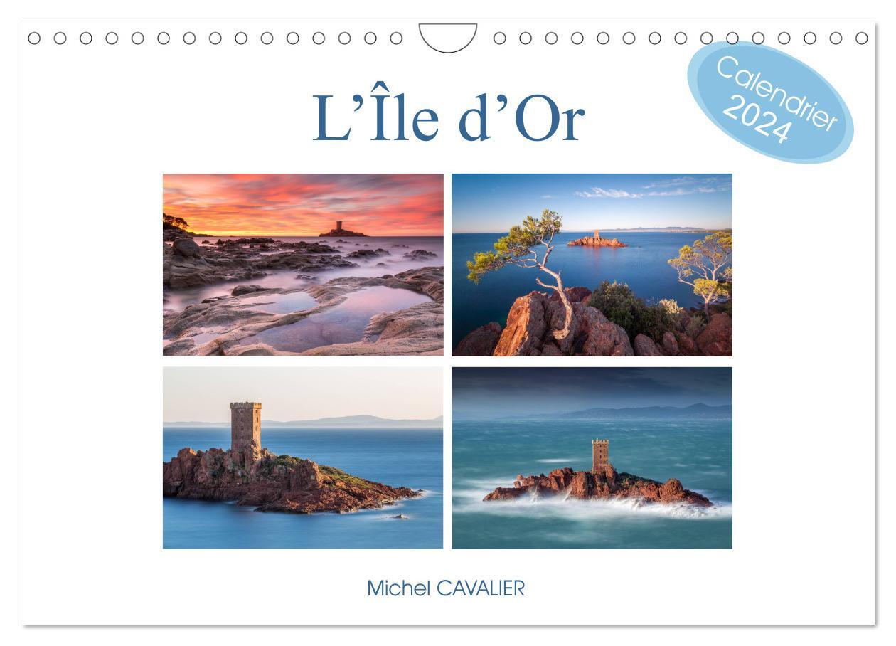 L'île d'Or (Calendrier mural 2024 DIN A4 vertical), CALVENDO calendrier mensuel