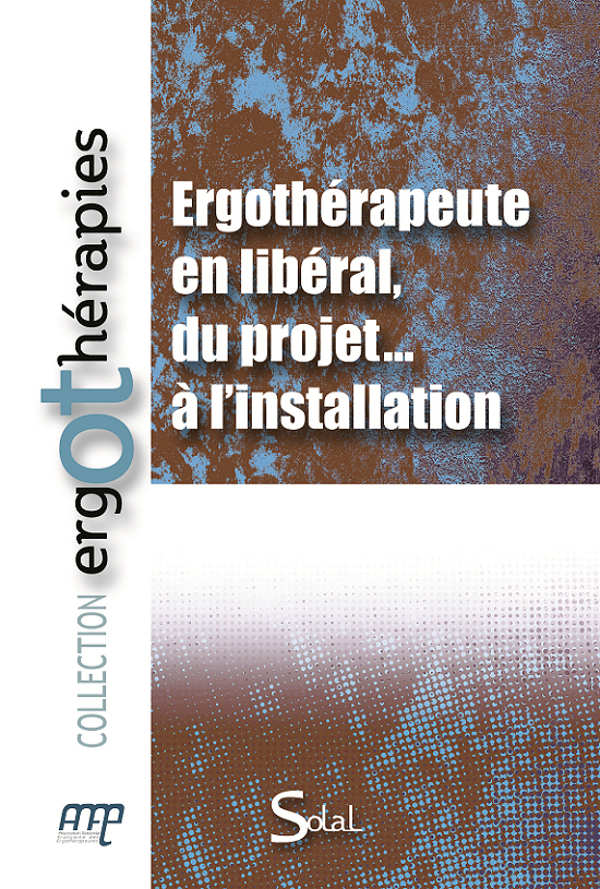 Ergothérapeute en libéral, du projet... à l'installation