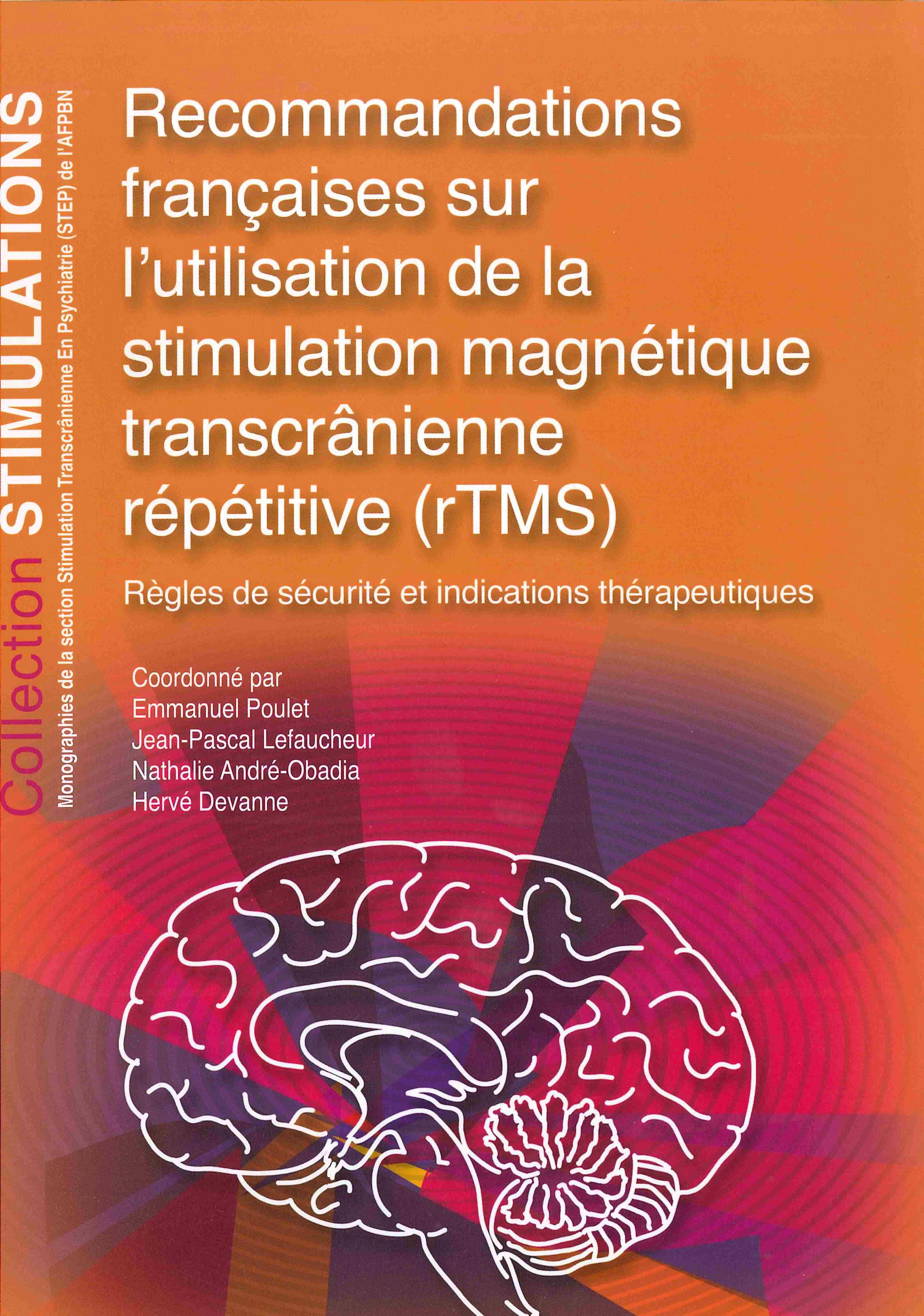 Recommandations françaises sur l'utilisation de la stimulation magnétique transcranienne répétitive (RTMS)