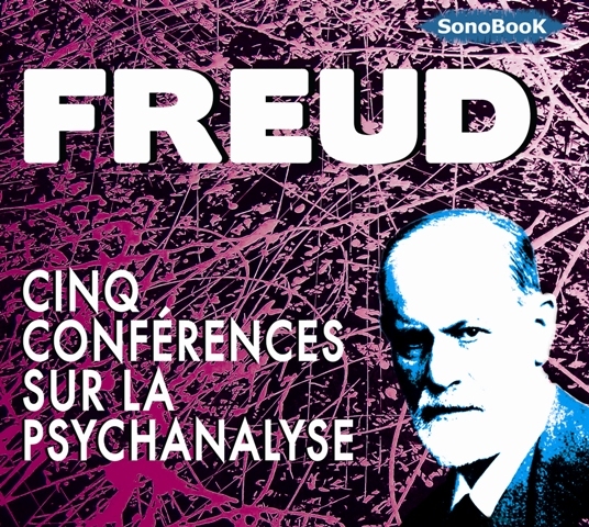 CINQ CONFERENCES SUR LA PSYCHANALYSE livre audio