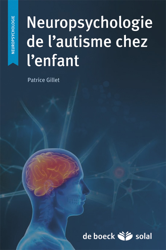 Neuropsychologie de l'autisme chez l'enfant
